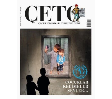 Çeto (Çocuk Edebiyatı Tercüme Ofisi) Dergisi Sayı 1 Çeto (Çocuk Edebiyatı Tercüme Ofisi) Dergisi Sayı 1