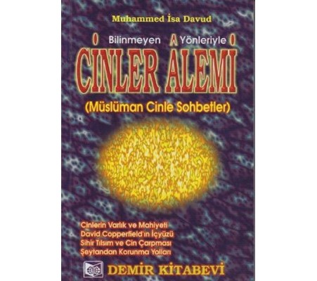 Bilinmeyen Yönleriyle Cinler Alemi