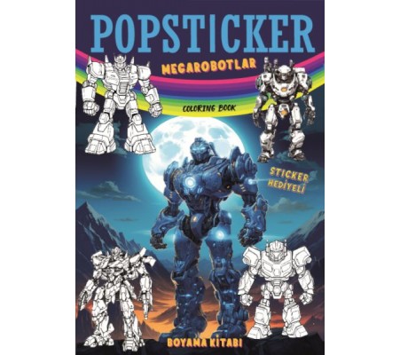 Megarobotlar Boyama Kitabı Popsticker