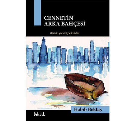 Cennetin Arka Bahçesi - Gavur İmamdan Çakırın Romanına ( Kutu )