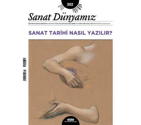 Sanat Dünyamız Sayı: 202 Sanat Tarihi Nasıl Yazılır?