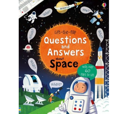 Lift-the-flap Questions and Answers: About Space Lift-the-flap Questions and Answers: About Space