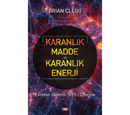 Karanlık Madde ve Karanlık Enerji Karanlık Madde ve Karanlık Enerji
