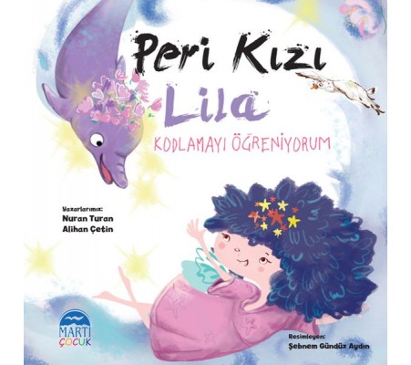 Peri Kızı Lila - Kodlamayı Öğreniyorum Peri Kızı Lila - Kodlamayı Öğreniyorum