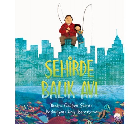 Şehirde Balık Avı Şehirde Balık Avı
