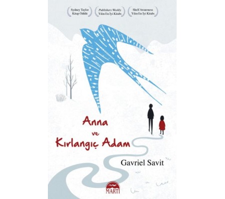 Anna ve Kırlangıç Adam Anna ve Kırlangıç Adam