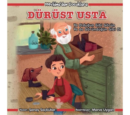 Mevlana'dan Çocuklara - Dürüst Usta
