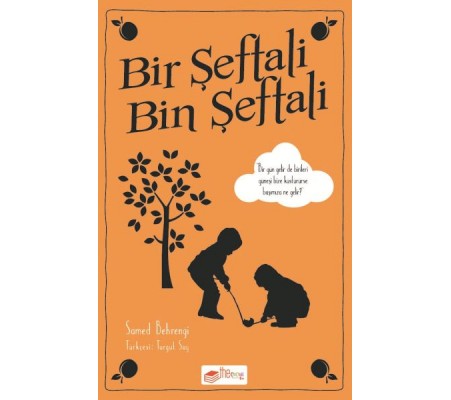 Bir Şeftali Bin Şeftali Bir Şeftali Bin Şeftali