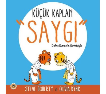 Küçük Kaplan - Saygı