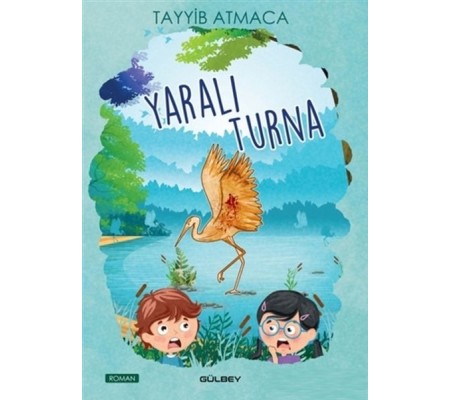 Yaralı Turna Yaralı Turna