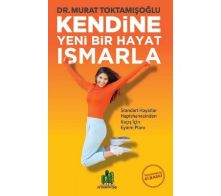 Kendine Yeni Bir Hayat Ismarla Kendine Yeni Bir Hayat Ismarla