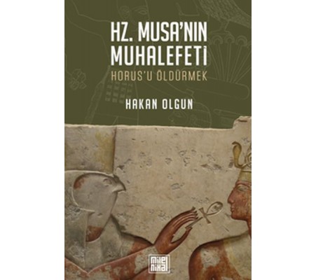 Hz. Musa’nın Muhalefeti Hz. Musa’nın Muhalefeti