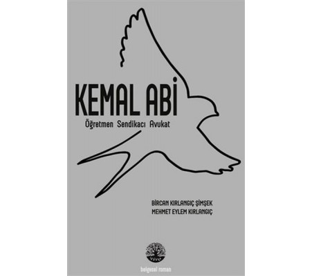 Kemal Abi - Öğretmen Sendikacı Avukat Kemal Abi - Öğretmen Sendikacı Avukat