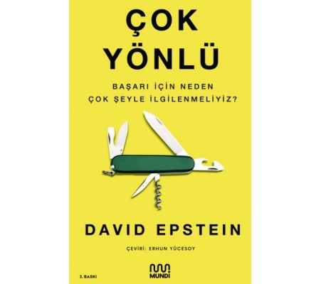 Çok Yönlü - Başarı İçin Neden Çok Şeyle İlgilenmeliyiz? Çok Yönlü - Başarı İçin Neden Çok Şeyle İlgilenmeliyiz?