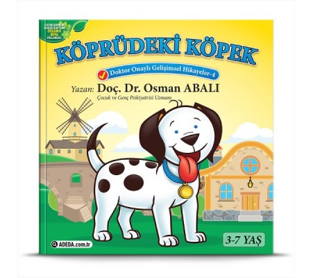 Köprüdeki Köpek - Doktor Onaylı Gelişimsel Hikayeler Serisi 4 Köprüdeki Köpek - Doktor Onaylı Gelişimsel Hikayeler Serisi 4
