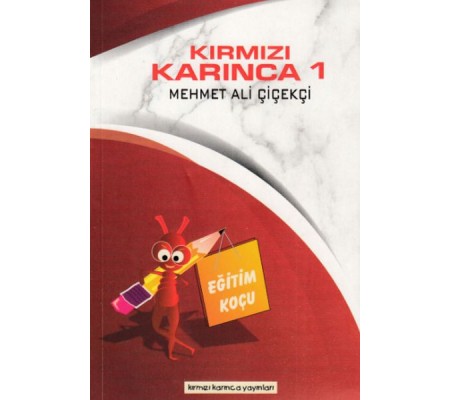 Kırmızı Karınca 1 - Eğitim Koçu Kırmızı Karınca 1 - Eğitim Koçu