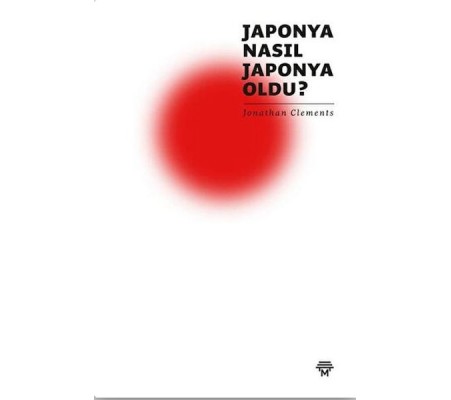 Japonya Nasıl Japonya Oldu?