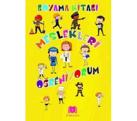Meslekleri Öğreniyorum Boyama Kitabı Meslekleri Öğreniyorum Boyama Kitabı