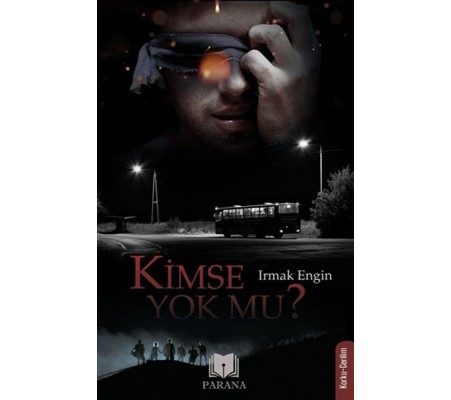 Kimse Yok mu? Kimse Yok mu?