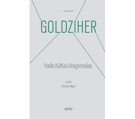 Hadis Kültürü Araştırmaları - Ignaz Goldziher Kitaplığı 03 Hadis Kültürü Araştırmaları - Ignaz Goldziher Kitaplığı 03