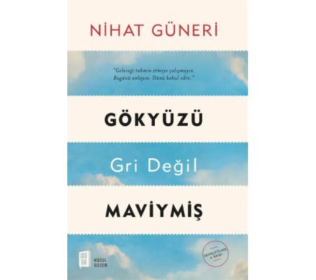 Gökyüzü Gri Değil Maviymiş Gökyüzü Gri Değil Maviymiş