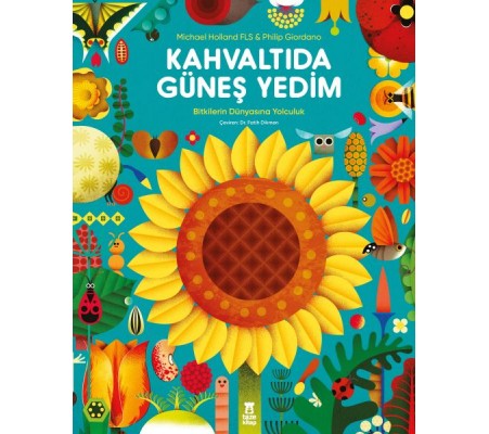 Kahvaltıda Güneş Yedim Kahvaltıda Güneş Yedim