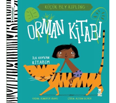 Bebebiyat - Orman Kitabı İlk Hayvan Kitabım - Küçük Bey Kipling Bebebiyat - Orman Kitabı İlk Hayvan Kitabım - Küçük Bey Kipling