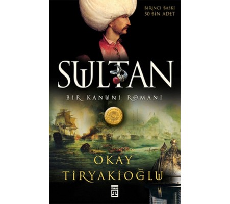 Sultan: Bir Kanuni Romanı Sultan: Bir Kanuni Romanı