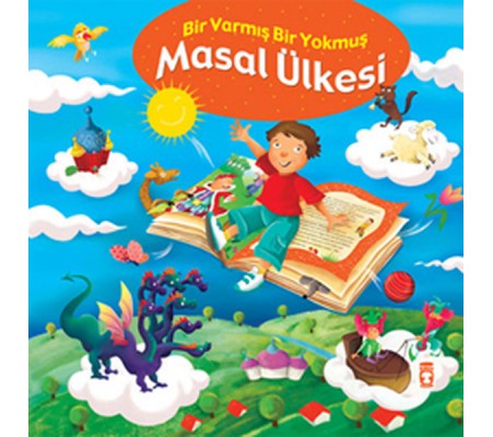 Masal Ülkesi Bir Varmış Bir Yokmuş Masal Ülkesi Bir Varmış Bir Yokmuş