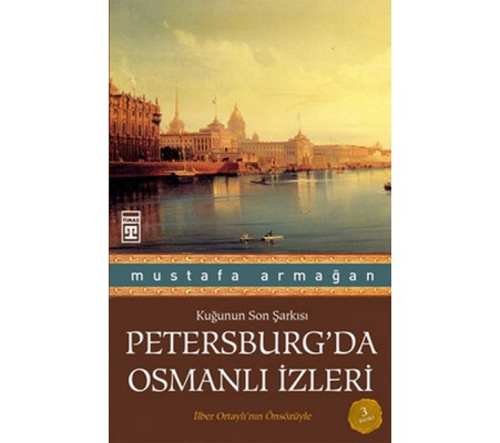 Petersburg'da Osmanlı İzleri Petersburg'da Osmanlı İzleri