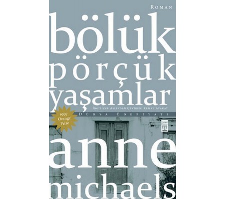 Bölük Pörçük Yaşamlar Bölük Pörçük Yaşamlar