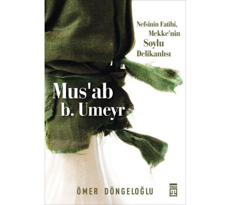 Mus’ab b. Umeyr Mus’ab b. Umeyr