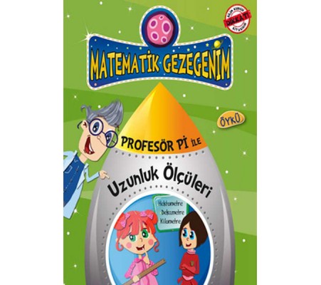 Dondurmanın Dayanılmaz Uzunluğu - Uzunluk Ölçüleri Öyküsü / Profesör Pi İle Matematik Dondurmanın Dayanılmaz Uzunluğu - Uzunluk Ölçüleri Öyküsü / Profesör Pi İle Matematik