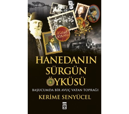 Hanedanın Sürgün Öyküsü Hanedanın Sürgün Öyküsü