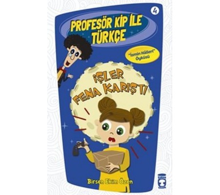 Profesör Kip ile Türkçe 4 - İşler Fena Karıştı Profesör Kip ile Türkçe 4 - İşler Fena Karıştı