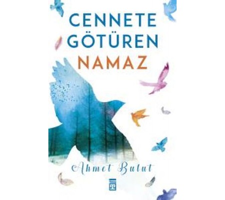 Cennete Götüren Namaz