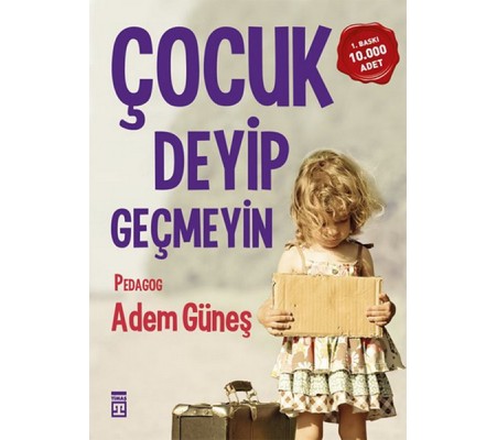 Çocuk Deyip Geçmeyin