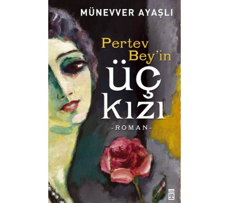 Pertev Beyin Üç Kızı Pertev Beyin Üç Kızı