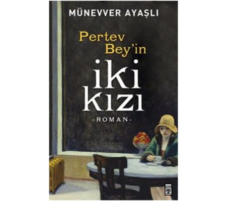 Pertev Beyin İki Kızı Pertev Beyin İki Kızı
