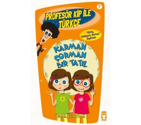 Profesör Kip ile Türkçe 7 - Karman Çorman Bir Tatil