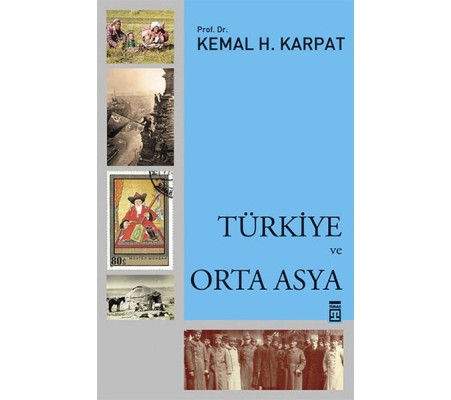 Türkiye ve Orta Asya Türkiye ve Orta Asya