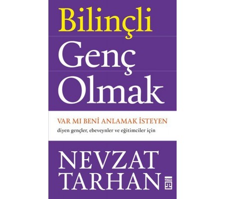 Bilinçli Genç Olmak Bilinçli Genç Olmak