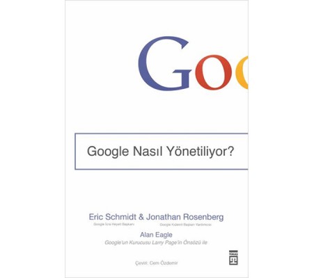 Google Nasıl Yönetiliyor? Google Nasıl Yönetiliyor?