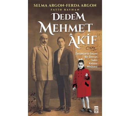 Dedem Mehmed Akif Dedem Mehmed Akif