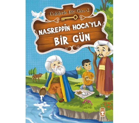 Nasreddin Hocayla Bir Gün Nasreddin Hocayla Bir Gün