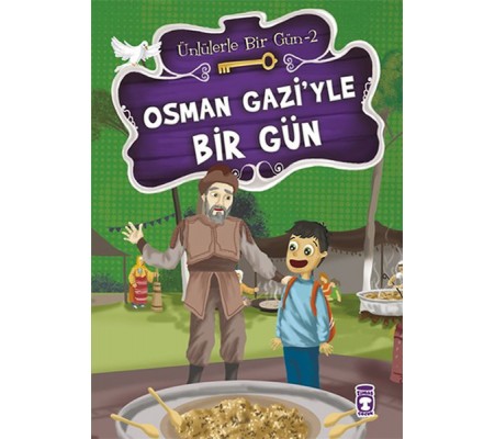Osman Gaziyle Bir Gün Osman Gaziyle Bir Gün