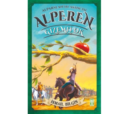 Alparslan'ın Akıncısı Alperen - Gizemli Ok Alparslan'ın Akıncısı Alperen - Gizemli Ok