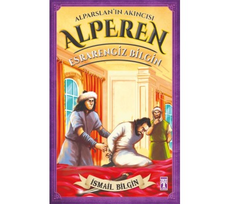 Alparslan'ın Akıncısı Alperen - Esrarengiz Bilgin Alparslan'ın Akıncısı Alperen - Esrarengiz Bilgin
