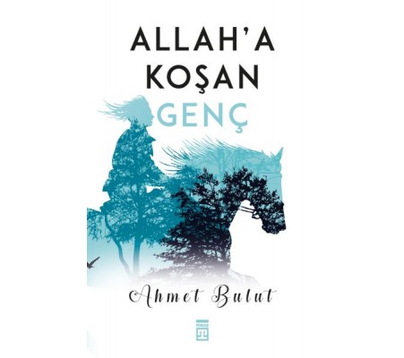 Allaha Koşan Genç Allaha Koşan Genç