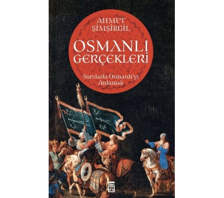 Osmanlı Gerçekleri - 1 Osmanlı Gerçekleri - 1